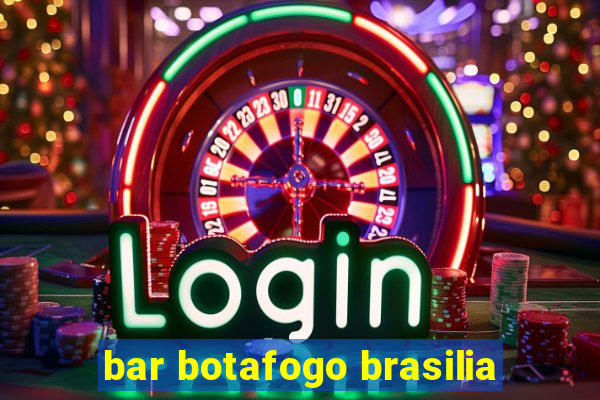 bar botafogo brasilia